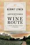Kermit Lynch - Adventures on the Wine Route