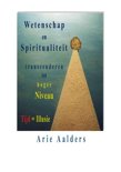 Arie Aalders boek Wetenschap en spiritualiteit transcenderen tot hoger niveau Paperback 9,2E+15