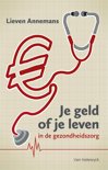 Lieven Annemans boek Je geld of je leven in de gezondheidszorg E-book 9,2E+15