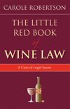 Carol Robertson - The Little Red Book of Wine Law