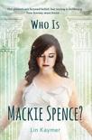 Lin Kaymer - Who is Mackie Spence?