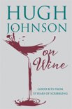 Hugh Johnson - Hugh Johnson on Wine