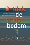 Nico van der Wel boek Ontdek de stadsbodem Hardcover 35514183