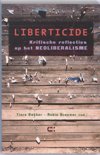 Robin Brouwer boek Liberticide / druk 1 Paperback 34962652