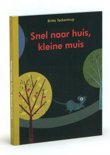 Britta Teckentrup boek Snel naar huis, kleine muis Hardcover 9,2E+15