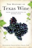 Neil Crain, Phd - The History of Texas Wine