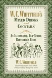 W. C. Whitfield - W. C. Whitfield's Mixed Drinks and Cocktails