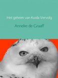 Anneke de Graaff boek Het geheim van Kuola Paperback 9,2E+15