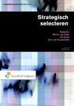  boek Strategisch selecteren / druk 1 Paperback 37124130