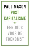 Paul Mason boek Postkapitalisme Paperback 9,2E+15