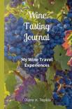 Diane H Topkis - Wine Tasting Journal