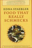 Edna Staebler - Food That Really Schmecks