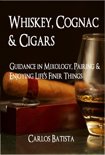 Carlos Batista - Whiskey, Cognac &amp;amp;amp; Cigars