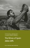 Julian Jeffs - The Wines of Spain