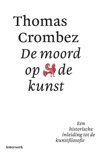 Thomas Crombez boek De moord op de kunst Paperback 9,2E+15