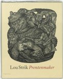 Lou Strik boek Lou Strik Prentenmaker Hardcover 35168918