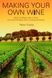 Peter Svans - Making Your Own Wine
