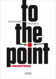 Edouard Gruwez boek To the point Paperback 9,2E+15