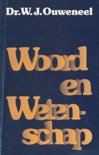 Willem J. Ouweneel boek Woord en wetenschap Paperback 34155767