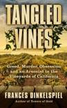 Frances Dinkelspiel - Tangled Vines