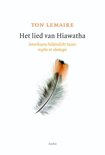 Ton Lemaire boek Het lied van Hiawatha Hardcover 9,2E+15