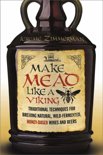 Jereme Zimmerman - Make Mead Like a Viking