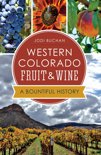 Jodi Buchan - Western Colorado Fruit &amp;amp; Wine