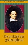 Gisbertus Voetius boek De praktijk der godzaligheid E-book 34689541