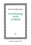 Eduard J. Dijksterhuis boek De Mechanisering Van Het Wereldbeeld Paperback 30006836