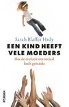Sarah Blaffer Hrdy boek Een Kind Heeft Vele Moeders E-book 38730492