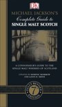 Dominic Roskrow - Michael Jackson's Complete Guide to Single Malt Scotch, 7th Edition