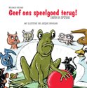 Willemijn Willems boek Geef ons speelgoed terug! - Dieren in opstand Paperback 9,2E+15