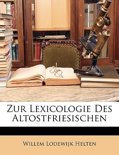 Willem Lodewijk Helten boek Zur Lexicologie Des Altostfriesischen Paperback 37825170