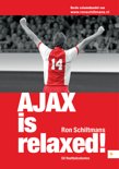 Ron Schiltmans boek Ajax is relaxed Paperback 9,2E+15