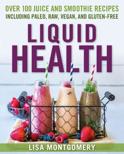Lisa Montgomery - Liquid Health
