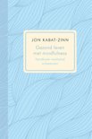 Jon Kabat-Zinn boek Gezond leven met mindfulness Hardcover 9,2E+15