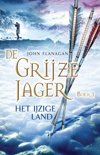 John Flanagan boek De Grijze Jager / 3 Het ijzige land Paperback 30447224