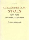 Van Dijk boek Alexandre A. M. Stols, 1900-1973, uitgever/typograaf Paperback 35162774