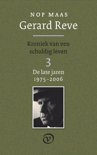 Nop Maas boek Gerard Reve  / 3 de late jaren (1975-2006) Paperback 34245745