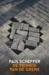 Paul Scheffer boek De vrijheid van de grens 2016 Paperback 9,2E+15
