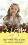 Liz Earle - Juicing