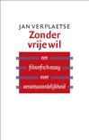 Jan Verplaetse boek Zonder Vrije Wil Paperback 34698961