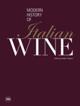 Walter Filiputti - Modern History of Italian Wine