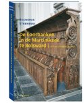 Regnerus Steensma boek Martinikerk te Bolsward en hun Europese context Hardcover 9,2E+15