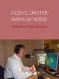 Sieberen Voordewind boek GOD IS GROTER DAN UW NOOD E-book 9,2E+15