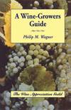 Wine Growers Guide - Philip M. Wagner