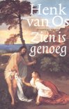 Henk van Os boek Zien Is Genoeg E-book 30014081