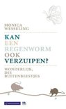 Monica Wesseling boek Kan een regenworm ook verzuipen? E-book 9,2E+15