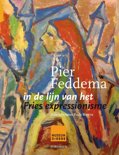 Elske Schotanus boek Pier Feddema in de lijn van het Fries expressionisme Paperback 9,2E+15