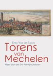 Emile van der Taelen boek Torens van Mechelen - Meer dan de Sint-Romboutstoren Hardcover 9,2E+15